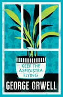 Udržujte Aspidistru v lete (Keep the Aspidistra Flying) - Keep the Aspidistra Flying