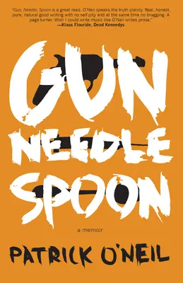 Pištoľ, ihla, lyžica - Gun, Needle, Spoon