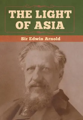 Svetlo Ázie - The Light of Asia
