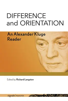 Rozdiely a orientácia: Alexander Kluge Reader - Difference and Orientation: An Alexander Kluge Reader