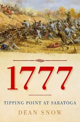 1777: Zlomový bod v Saratoge - 1777: Tipping Point at Saratoga
