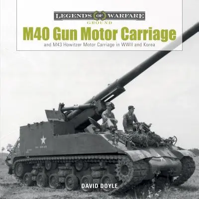 Motorový voz M40 a motorová húfnica M43 v druhej svetovej vojne a v Kórei - M40 Gun Motor Carriage and M43 Howitzer Motor Carriage in WWII and Korea