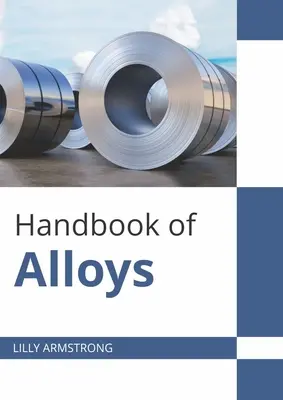 Príručka o zliatinách - Handbook of Alloys