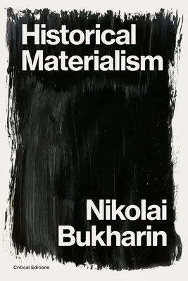 Historický materializmus: Systém sociológie - Historical Materialism: A System of Sociology