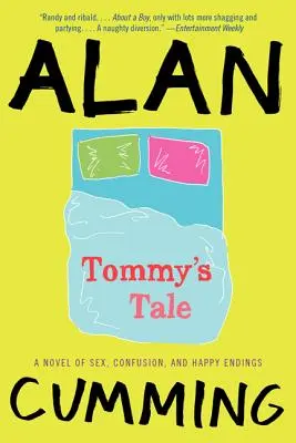 Tommyho príbeh: Román o sexe, zmätku a šťastných koncoch - Tommy's Tale: A Novel of Sex, Confusion, and Happy Endings