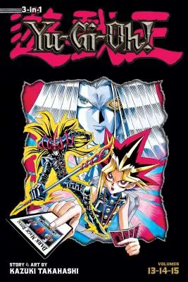 Yu-Gi-Oh! (3-In-1 Edition), Vol. 5, 5: Obsahuje zväzky. 13, 14 & 15 - Yu-Gi-Oh! (3-In-1 Edition), Vol. 5, 5: Includes Vols. 13, 14 & 15