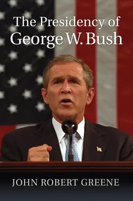 Predsedníctvo Georgea W. Busha - The Presidency of George W. Bush