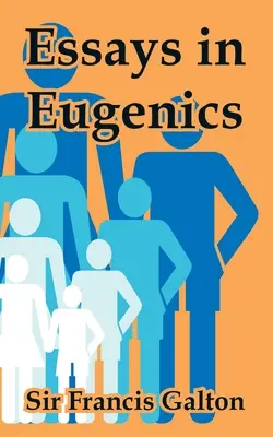 Eseje z eugeniky - Essays in Eugenics