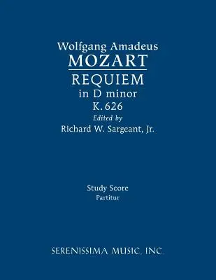 Requiem d mol, K.626: partitúra - Requiem in D Minor, K.626: Study Score