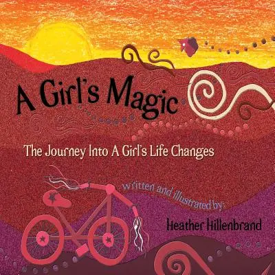 Dievčenské kúzlo: Cesta do života dievčaťa, ktorá sa mení - A Girl's Magic: The Journey Into A Girl's Life Changes