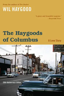 The Haygoods of Columbus: The Haygoods of Columbus: Príbeh lásky - The Haygoods of Columbus: A Love Story