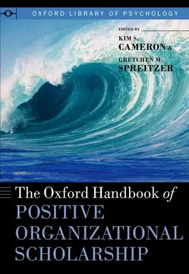 Oxfordská príručka pozitívnej organizačnej vedy - The Oxford Handbook of Positive Organizational Scholarship