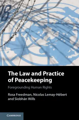 Právo a prax udržiavania mieru: V popredí sú ľudské práva - The Law and Practice of Peacekeeping: Foregrounding Human Rights