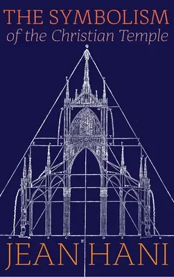 Symbolika kresťanského chrámu - The Symbolism of the Christian Temple