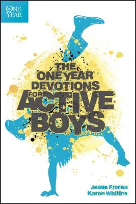 Jednoročné pobožnosti pre aktívnych chlapcov - The One Year Devotions for Active Boys