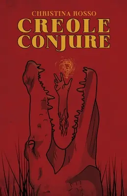 Kreolské kúzlo - Creole Conjure