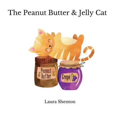 Mačka s arašidovým maslom a želé - The Peanut Butter & Jelly Cat