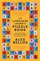 Kniha hádaniek pre milovníkov jazykov - Lexikálne hlavolamy a lúštenie hlavolamov z celého sveta - Language Lover's Puzzle Book - Lexical perplexities and cracking conundrums from across the globe