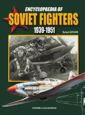Encyklopédia sovietskych bojovníkov 1939-1951 - Encyclopaedia of Soviet Fighters 1939-1951