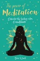 Sila meditácie - Objavte silu vnútornej reflexie a snov - Power of Meditation - Discover the Power of Inner Reflection and Dreams