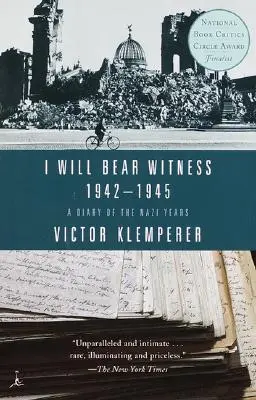 Budem svedkom, 2. diel: Denník z nacistických rokov: 1942-1945 - I Will Bear Witness, Volume 2: A Diary of the Nazi Years: 1942-1945