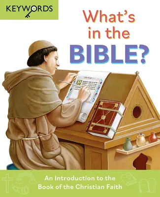 Čo je v Biblii? Úvod do knihy kresťanskej viery - What's in the Bible?: An Introduction to the Book of the Christian Faith