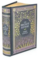 Tri romány sestier Bronteových (Barnes & Noble Collectible Classics: Omnibus Edition) - Jane Eyrová - Wuthering Heights - Agnes Grey - Bronte Sisters Three Novels (Barnes & Noble Collectible Classics: Omnibus Edition) - Jane Eyre - Wuthering Heights - Agnes Grey