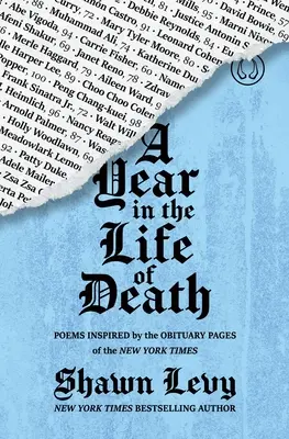 Rok v živote smrti: Básne inšpirované nekrologovými stránkami New York Times - A Year in the Life of Death: Poems Inspired by the Obituary Pages of the New York Times