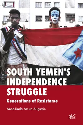 Boj za nezávislosť Južného Jemenu: Generácie odporu - South Yemen's Independence Struggle: Generations of Resistance