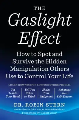 The Gaslight Effect: How to Spot and Survive the Hidden Manipulation Other Use to Control Your Life (Efekt plynového svetla: Ako rozpoznať a prežiť skrytú manipuláciu, ktorú ostatní používajú na ovládanie vášho života) - The Gaslight Effect: How to Spot and Survive the Hidden Manipulation Others Use to Control Your Life