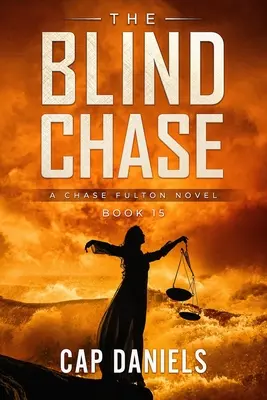 Slepá honba: Chase Fulton Novel - The Blind Chase: A Chase Fulton Novel