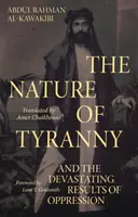 Podstata tyranie - a ničivé následky útlaku - Nature of Tyranny - And the Devastating Results of Oppression