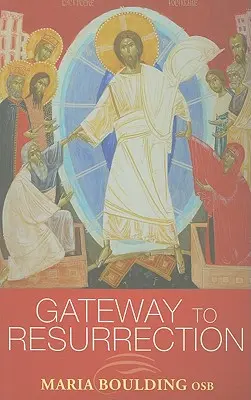 Brána k vzkrieseniu - Gateway to Resurrection