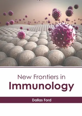 Nové hranice v imunológii - New Frontiers in Immunology