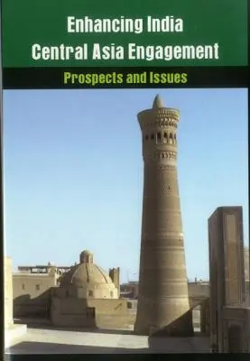 Posilnenie angažovanosti Indie a Strednej Ázie: Perspektívy a problémy - Enhancing India-Central Asia Engagement: Prospects and Issues