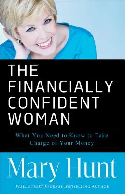 Finančne sebaistá žena: Čo potrebujete vedieť, aby ste sa mohli starať o svoje peniaze - Financially Confident Woman: What You Need to Know to Take Charge of Your Money