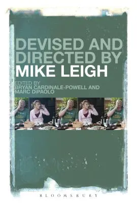Vymyslel a režíroval Mike Leigh - Devised and Directed by Mike Leigh