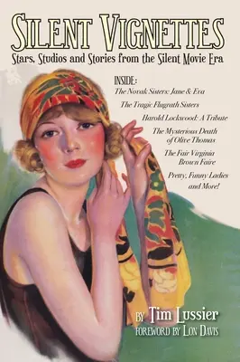 Tiché vinety (tvrdá väzba): Hviezdy, štúdiá a príbehy z éry nemého filmu - Silent Vignettes (hardback): Stars, Studios and Stories from the Silent Movie Era