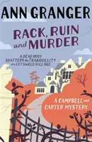Rack, Ruin and Murder (Campbell & Carter Mystery 2) - anglická dedinská záhada plná vrážd, tajomstiev a lží - Rack, Ruin and Murder (Campbell & Carter Mystery 2) - An English village whodunit of murder, secrets and lies