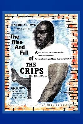 Vzostup a pád zločineckej skupiny - The Rise And Fall Of The Crips