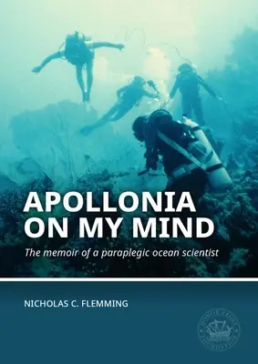Apolónia na moju myseľ: Spomienky ochrnutého oceánskeho vedca - Apollonia on My Mind: The Memoir of a Paraplegic Ocean Scientist