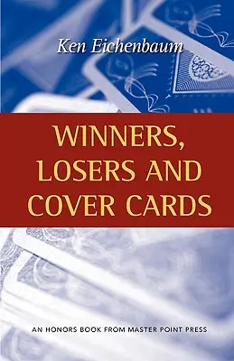 Víťazi, porazení a krycie karty - Winners, Losers and Cover Cards