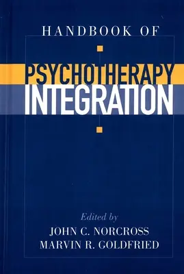Príručka psychoterapeutickej integrácie - Handbook of Psychotherapy Integration