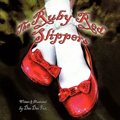 Rubínovo červené papuče - The Ruby Red Slippers