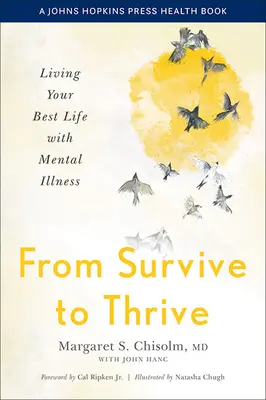 Od prežitia k prosperite: Žiť svoj najlepší život s duševnou chorobou - From Survive to Thrive: Living Your Best Life with Mental Illness