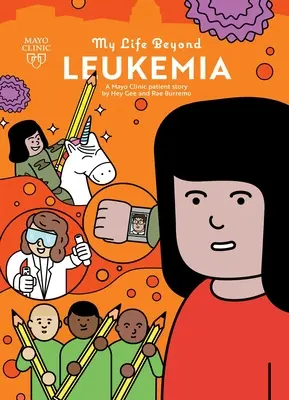 Môj život po leukémii: Príbeh pacienta z kliniky Mayo - My Life Beyond Leukemia: A Mayo Clinic Patient Story