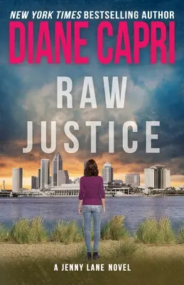Drsná spravodlivosť: A Jenny Lane Thriller - Raw Justice: A Jenny Lane Thriller