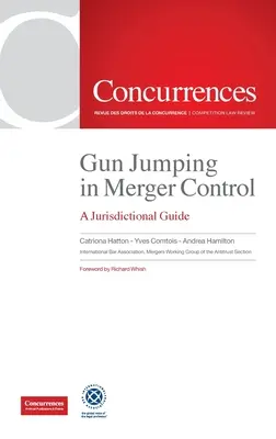 Skákanie cez zbraň pri kontrole fúzií: Sprievodca jurisdikciou - Gun Jumping In Merger Control: A Jurisdictional Guide