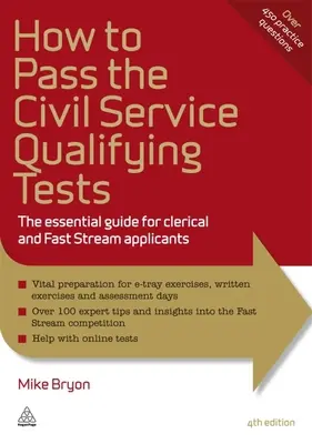 Ako úspešne absolvovať kvalifikačné testy pre štátnu službu: Základná príručka pre uchádzačov o úradnícku a rýchlu prácu - How to Pass the Civil Service Qualifying Tests: The Essential Guide for Clerical and Fast Stream Applicants
