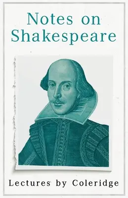 Poznámky o Shakespearovi - Coleridgeove prednášky - Notes on Shakespeare - Lectures by Coleridge